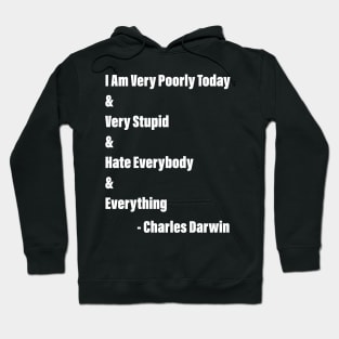 Charles Darwin funny quote Hoodie